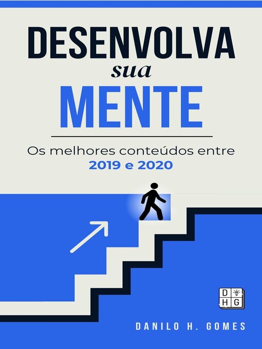 Title details for Desenvolva Sua Mente by Danilo H. Gomes - Available